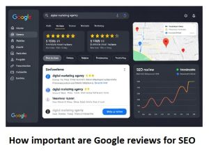 How important are Google reviews for SEO